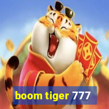 boom tiger 777